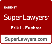Rated By Super Lawyers Erik L. Fuerher | SuperLawyers.com
